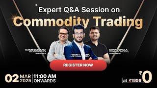  Expert Q&A Session on Commodity Trading