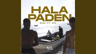 Hala Paden (feat. BigR)