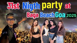 31st Night Party Goa | New year Celebration 2025 Baga Beach Goa