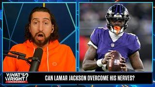 Lamar Jackson ‘gets nervous’ during playoffs, Can the Ravens make the Super Bowl? | What’s Wright?