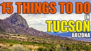 15 Things to Do in Tucson Arizona-From A Local Tucsonan