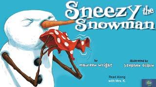 SNEEZY THE SNOWMAN – Winter read aloud | kindergarten | Bedtime Story | Seasons | Funny | Sharing