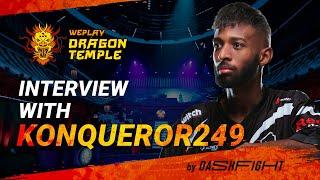 WePlay Dragon Temple | Konqueror249 Interview | MK11 | DashFight