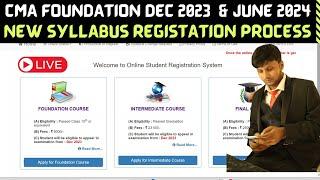 CMA Foundation December 2023 & June 2024 Registration Full Process | Step By Step Guide |NEW PROCESS