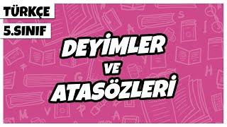 5. Sınıf Türkçe - Deyimler ve Atasözleri | 2022