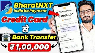 BharatNXT Credit Card to Bank | Credit Card to Bank Account Money Transfer | BharatNXT App