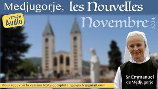 [Audio] Les nouvelles de Medjugorje, novembre 2024 par soeur Emmanuel Maillard