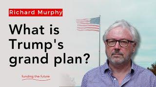 Trump has a master plan, and that is the destruction of the power of the federal government.