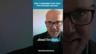 How To Empower Your Team for Strategic Success