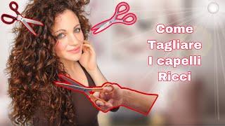 COME TAGLIARE I CAPELLI RICCI A CASA|RICCI E CAPRICCI