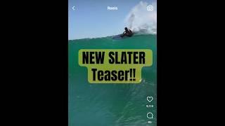 NEW! SLATER TEASER!! #goat#betterthanever#letsgo#pennywise#youtube #drone#viral#wsl#blitzclipstv