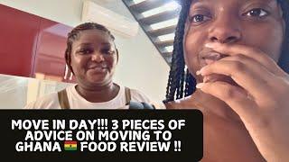 GHANA VLOG :  ADVICE TO THOSE MOVING TO GHANA!! MOVE IN DAY AT MY NEW PLACE!! MORE FOOD REVIEWS!!!