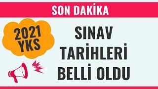 2021 YKS SINAV TARİHİ BELLİ OLDU