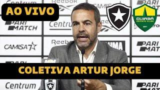 COLETIVA ARTUR JORGE AO VIVO - BOTAFOGO X CUIABÁ DIRETO DO NILTON SANTOS - BRASILEIRÃO 2024