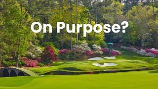 Did Augusta Do It On Purpose for The Masters?