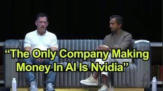 Peter Thiel Believes Nvidia Is Making 100% Of All The Profits Off Of AI