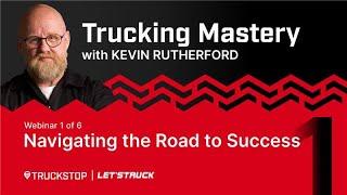 Trucking Mastery: Navigating the Road to Success with Kevin Rutherford (Part 1/6)