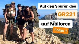 GR221: Outdoor-Fernwanderung auf Mallorca im Sommer mit @LoreenaUnterwegs & Steffi