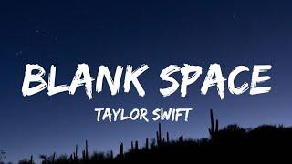 taylor swift - blank space (lyrics)