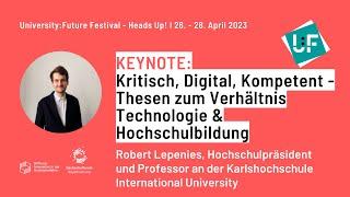 Kritisch, Digital, Kompetent - Thesen zum Verhältnis Technologie & Hochschulbildung