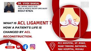 WHAT IS ACL LIGAMENT? & HOW A PATIENT'S LIFE IS CHANGED BY ACL RECONSTRUCTION. #aclreconstruction