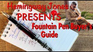 How to Fountain Pen Buyer's Guide!