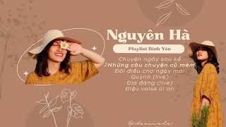 Nguyên Hà’s Playlist  Những giai điệu bình yên