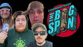 The Fingerboard Influencer Interview - The Bigspin Fingerboard Podcast