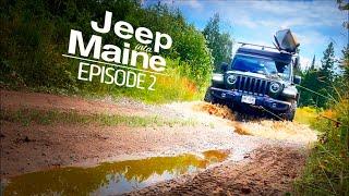 2 Weeks Jeep Overlanding in Maine (Ep. 2)