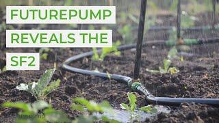 Futurepump Reveals The SF2 - Solar Powered Irrigation