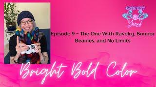 Episode 9 – The One With Ravelry, Bonnor Beanies and No Limits