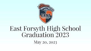 East Forsyth High School, May 20, 2023