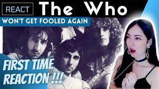 FIRST TIME REACTING to THE WHO - Won’t Get Fooled Again