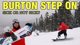 Burton step on Review  Surprisingly Amazing?!?!?!?