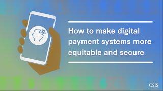 How to Make Digital Payment Systems More Equitable and Secure