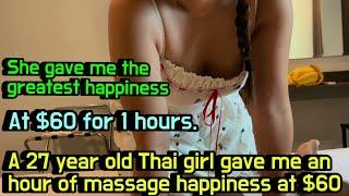 A 27 year old Thai girl at hotel room gave me an hour of uncomfortable massage happiness at $60