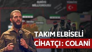 Takım Elbiseli Cihatçı: HTŞ lideri Ebu Muhammed Colani Kimdir?