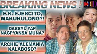 E.R. #EJERCITO MAKUKULONG? #DARRYL YAP, NAGPYANSA MUNA? #ARCHIE ALEMANIA, KALABOSO?