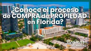 ¿Cómo es el PROCESO DE COMPRA de una PROPIEDAD en FLORIDA? | ¿Cómo INVERTIR en Florida?