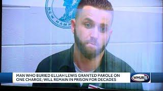 Man who buried Elijah Lewis granted parole on 1 charge, will remain in prison