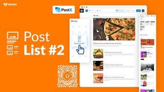 Post List #2: Customizations and Settings Overview [PostX Gutenberg Blocks]