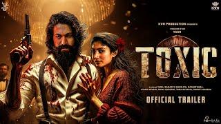 TOXIC - Trailer | Rocking Star Yash | Sai Pallavi | Geetu Mohandas | KVN Productions | Yash 19