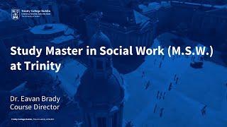 Study Social Work (M.S.W/P.Grad.Dip) at Trinity