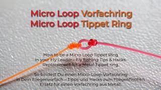 MICRO LOOP ersetzt Tippet Ring / Mono Rig Flyfishing Tips