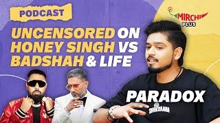 Paradox on Tantrums, Honey Singh vs Badshah & Indian Idol controversy | Gaurav | Mirchi Plus