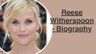 Reese Witherspoon biography/ carrer/ net worth & many more.