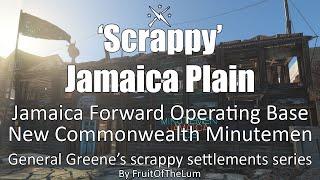 'Scrappy' Jamaica Plain - Minutemen Jamaica FOB - Fallout 4 settlement build