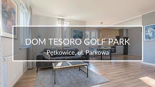 Dom na terenie prestiżowego Osiedla Tesoro Golf Park w pobliżu pola golfowego - Pętkowice