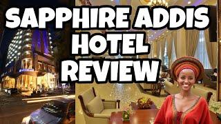 Sapphire Addis Hotel Review | Addis Ababa, Ethiopia