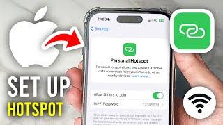 How To Set Up Hotspot On iPhone - Full Guide